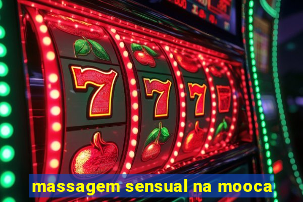 massagem sensual na mooca